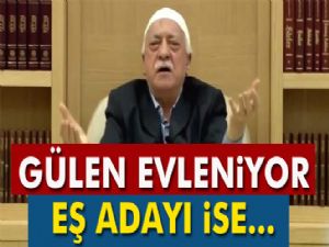 Fetullah Gülen evleniyor. Eş adayı ise...