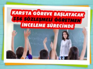 Kars'ta Göreve Başlayacak 556 Sözleşmeli Öğretmen İnceleme Sürecinde