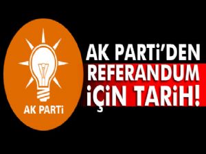 AK Parti'den referandum için tarih