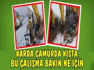 Karda Çamurda Kışta, Bu Uğraş Bakın Ne İçin