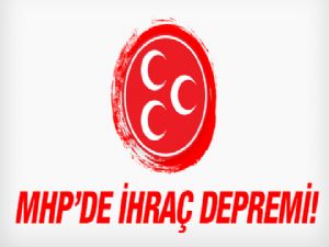 MHP'de Flaş İhraç Depremi 