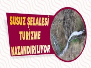 Susuz Şelalesi turizme kazandırılacak