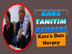 Kars'ın Tanıtım Rehberi Hazırlandı