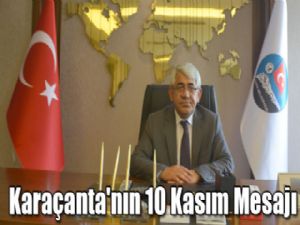 Başkan Murtaza Karaçanta'nın 10 Kasım Mesajı: