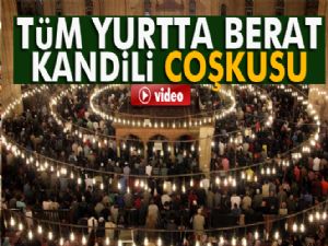 Tüm yurtta Berat Kandili coşkusu