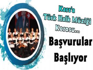 Kars'ta Türk Halk Müziği Koro'su Kuruluyor