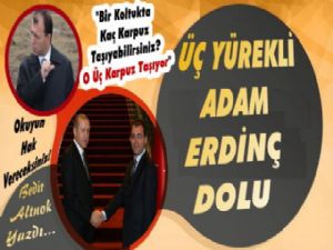 Üç Yürekli, Dinamik Adam, Erdinç Dolu