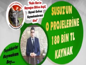 Susuz Kaymakamlığı'nın O Projeleri Onaylandı