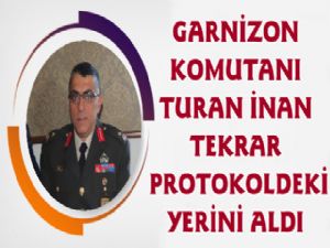 Garnizon Komutanı Tekrar Protokolde