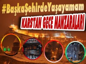 Bu Fotoğraflar 'Kars'tan Başka Şehirde Yaşayamam' Dedirtecek