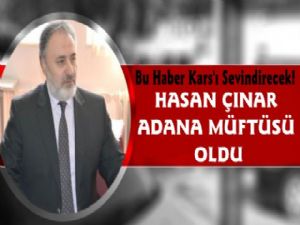 Kars'lı Hemşehrimiz Adana İl Müftüsü Oldu