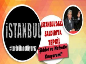 Vali Doğan'dan İstanbul'daki Saldırıya Kınama
