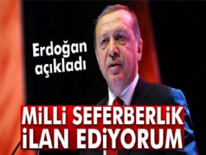 Milli seferberlik ilan edildi