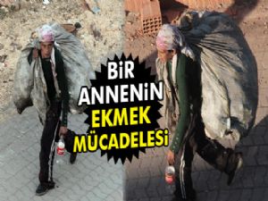 Bir annenin ekmek mücadelesi