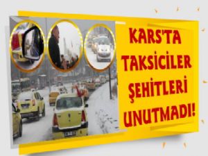 Kars'ta Taksiciler Şehitleri Unutmadı