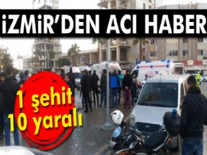 Son dakika haberleri! İzmir'de patlama: 2 şehit, 10 yaralı