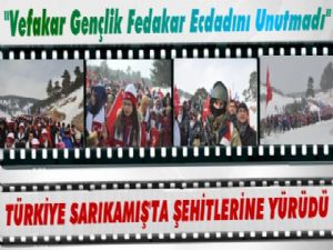 Türkiye Sarıkamış'ta Şehitlerine Yürüdü