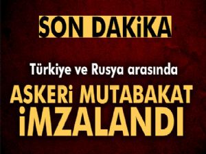 Türkiye ile Rusya Arasında Askeri Antlaşma İmzalandı