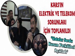 Kars'ın Elektrik ve Telekom Sorunları İçin Toplantı Yapıldı