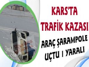 Kars'ta Trafik Kazası,  1 Araç Şarampole Uçtu