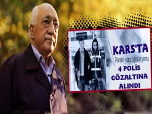 Kars'ta Polislere Bylock Operasyonu, 4 Gözaltı