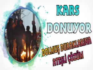 Kars Donuyor, Dolmuş Duraklarında Ateşli Çözüm