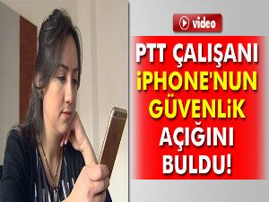 PTT çalışanı Türk iPhone'nun güvenlik açığını buldu