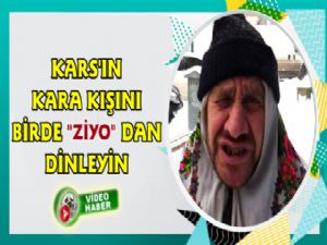 Kars'ın Kara Kışını Birde Ziyo'dan Dinleyin