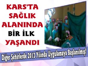 Kars'ta Sağlık Alanında Bir İlk Yaşandı