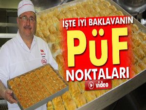 Ustasından iyi baklavanın püf noktaları