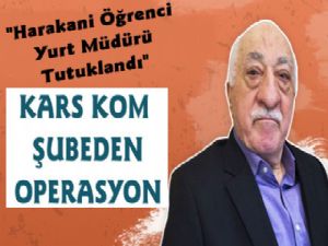 Kars'tan Fetö'ye Bir Darbe Daha, Yurt Müdürü Tutuklandı