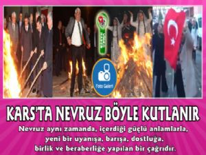 Kars'ta Nevruz Böyle Kutlanır