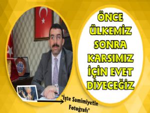 Başkan Çalkın; Kars'tan Güçlü Bir Evet Çıkacak