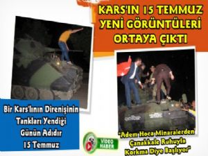 Kars'ta 15 Temmuz Darbesinin Yeni Görüntüleri Ortaya Çıktı