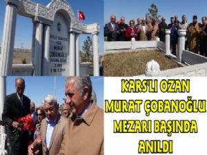Karslı Halk Ozanı Murat Çobanoğlu Karsta Anıldı