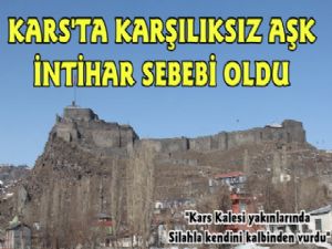 Kars Kalesi Eteklerinde Aşk İntiharı