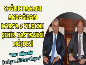 Sağlık Bakanından Kars'a  Yıldızlı Şehir Hastanesi Müjdesi