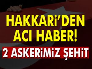 Hakkari'de şehit sayısı ikiye yükseldi