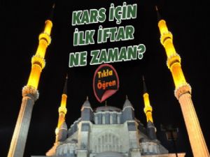 Kars için ilk iftar saati belli oldu