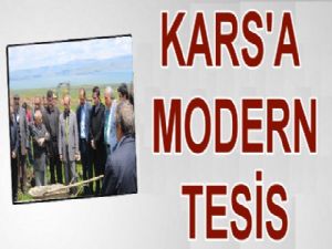 Kars'a AB standartlarında tesis