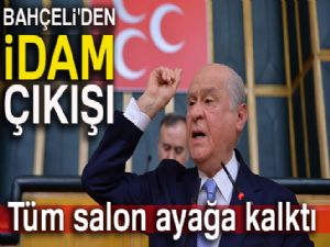 Devlet Bahçeli: İdamı getirelim alttan almayalım