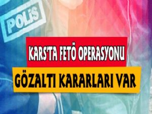 Kars ve 19 İlde FETÖ Operasyonu