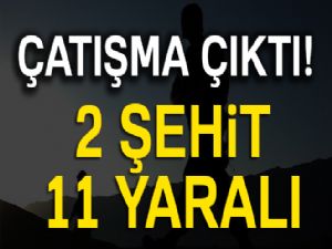 Tendürek'te çatışma: 2 şehit, 11 asker yaralı