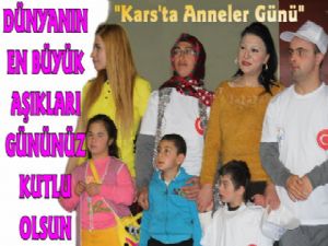 Kars'ta Empatili Anneler Günü Kutlaması