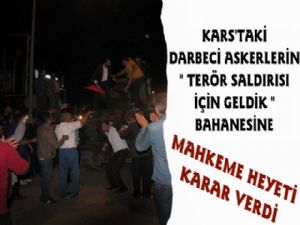 Kars'ta Darbecilerin 'Terör Saldırısı Vardı' Bahanesine Karar Çıktı