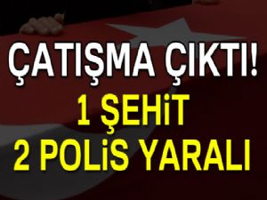 Şırnak'ta çatışma: 1 şehit, 2 yaralı