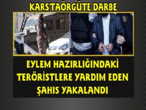 Kars'ta Eylem Hazırlığındaki Teröristlere Yardım Eden Şahıs Yakalandı