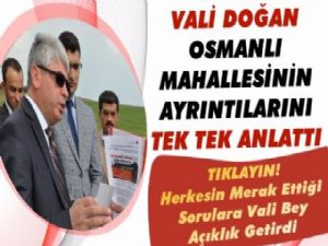 Kars Valisi Osmanlı Mahallesi Projesinde Merak Edilenleri Açıkladı