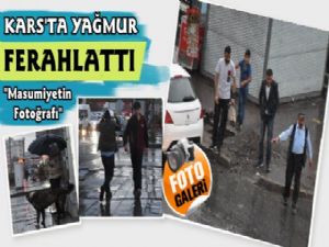 Kars'ta Sağanak Yağış Vatandaşları Ferahlattı