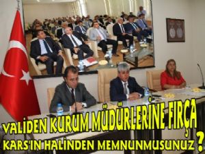 Vali Doğan Karsın Müdürlerini Haşladı